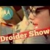Droider Show #218 Возвращение Motorola и Nokia