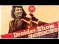 Droider Show #42. Скрытая угроза